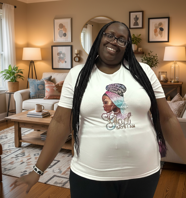 “GOD” Says I Am Graphic T-Shirts