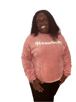 “Homebody Life” Sweat Shirts