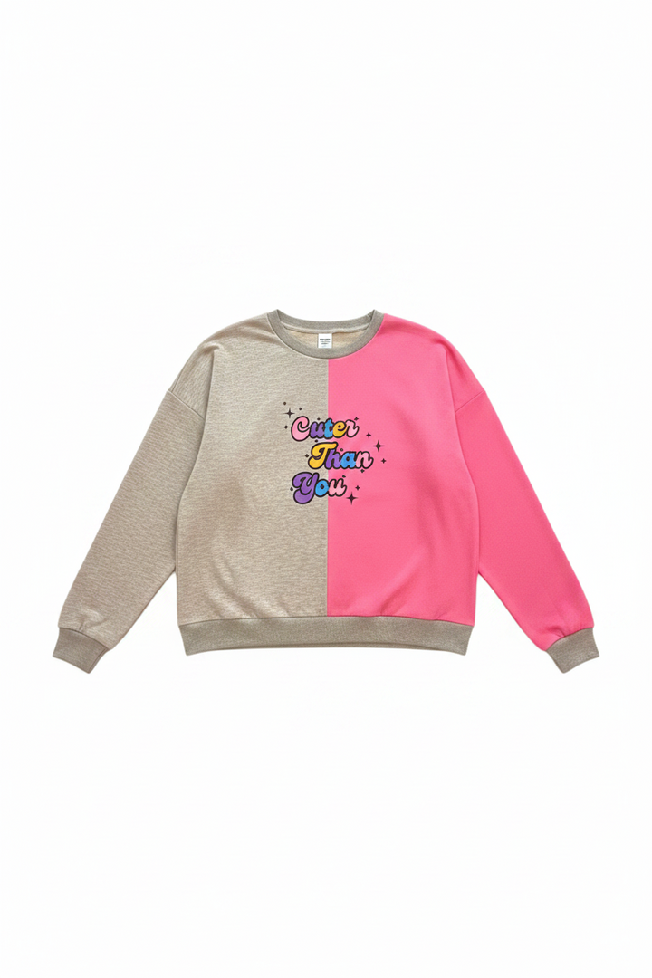 “I’m Cuter” Sweat Shirts