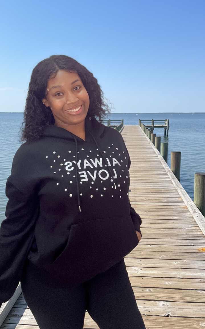 Always Love Hoodie Sweatshirts