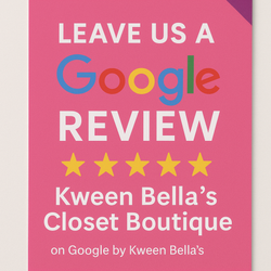 Promotional graphic for Kween Bella's Closet Boutique encouraging Google reviews on a pink background.