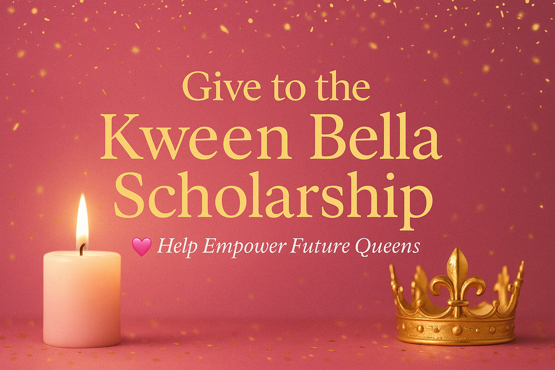 Kween Bella Scholarship Donation